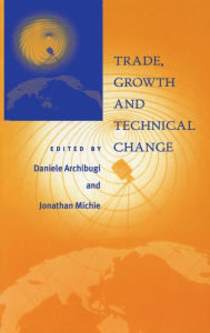 Title: Trade, Growth and Technical Change, Author: Daniele Archibugi