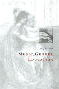 Title: Music, Gender, Education, Author: Lucy Green