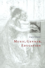 Title: Music, Gender, Education, Author: Lucy Green