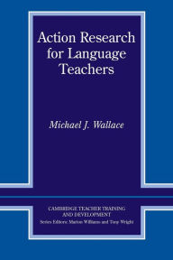 Title: Action Research for Language Teachers, Author: Michael J. Wallace