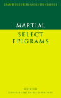 Martial: Select Epigrams / Edition 1
