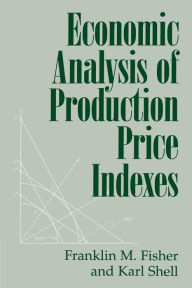 Title: Economic Analysis of Production Price Indexes, Author: Franklin M. Fisher