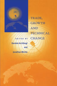 Title: Trade, Growth and Technical Change, Author: Daniele Archibugi