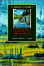 The Cambridge Companion to Medieval Romance / Edition 1