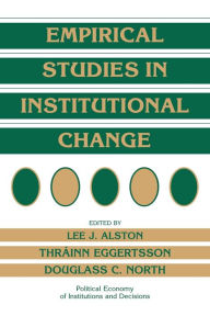 Title: Empirical Studies in Institutional Change, Author: Lee J. Alston