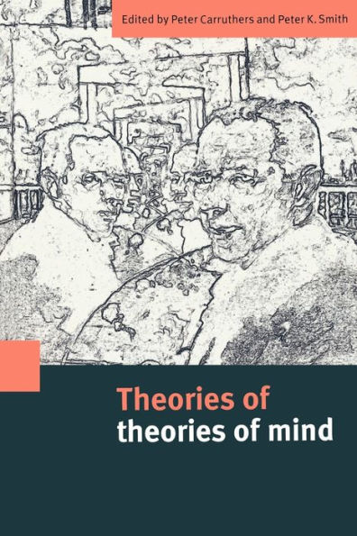 Theories of Theories of Mind / Edition 1