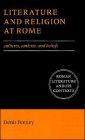 Literature and Religion at Rome: Cultures, Contexts, and Beliefs / Edition 1