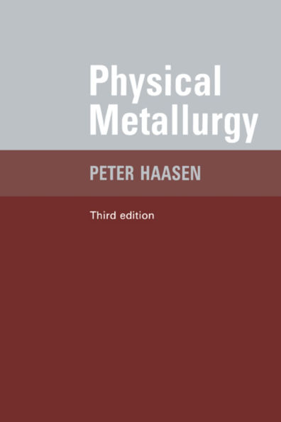 Physical Metallurgy / Edition 3
