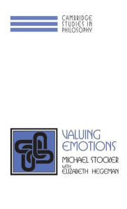 Title: Valuing Emotions, Author: Michael Stocker