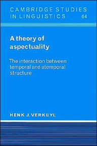Title: A Theory of Aspectuality: The Interaction between Temporal and Atemporal Structure, Author: Henk J. Verkuyl