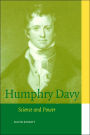 Humphry Davy: Science and Power