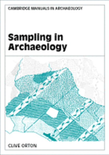 Sampling in Archaeology / Edition 1