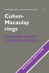 Title: Cohen-Macaulay Rings / Edition 2, Author: Winfried Bruns