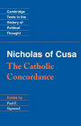 Nicholas of Cusa: The Catholic Concordance / Edition 1