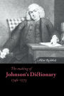 The Making of Johnson's Dictionary 1746-1773 / Edition 2