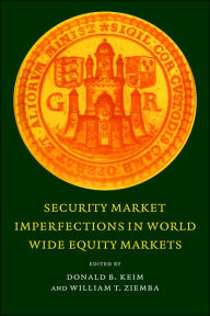 Title: Security Market Imperfections in Worldwide Equity Markets, Author: Donald B. Keim