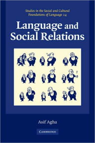 Title: Language and Social Relations, Author: Asif Agha