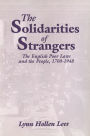 The Solidarities of Strangers: The English Poor Laws and the People, 1700-1948