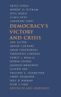 Democracy's Victory and Crisis