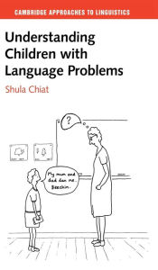 Title: Understanding Children with Language Problems, Author: Shula Chiat