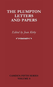 Title: The Plumpton Letters and Papers, Author: Joan Kirby