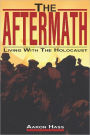 The Aftermath: Living with the Holocaust / Edition 1