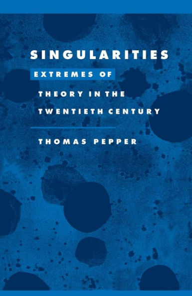 Singularities: Extremes of Theory the Twentieth Century