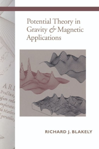 Potential Theory in Gravity and Magnetic Applications / Edition 1