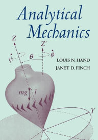 Title: Analytical Mechanics / Edition 1, Author: Louis N. Hand