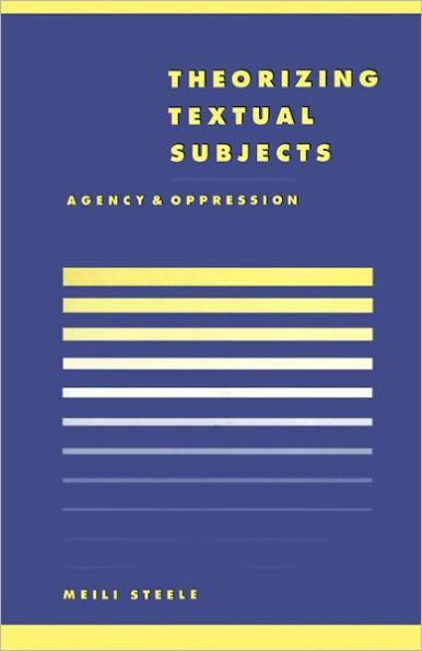 Theorising Textual Subjects: Agency and Oppression