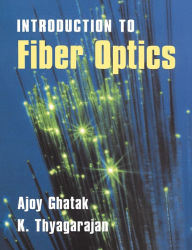 Title: An Introduction to Fiber Optics, Author: Ajoy Ghatak