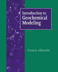 Title: Introduction to Geochemical Modeling, Author: Francis Albarède