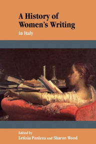 Title: A History of Women's Writing in Italy, Author: Letizia Panizza