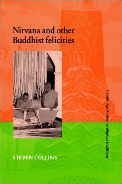 Nirvana and Other Buddhist Felicities