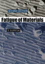 Fatigue of Materials / Edition 2