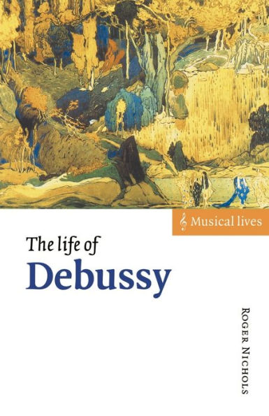 The Life of Debussy / Edition 1