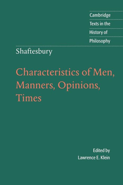 Shaftesbury: Characteristics of Men, Manners, Opinions, Times / Edition 1
