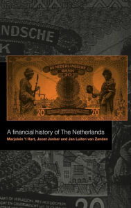 Title: A Financial History of the Netherlands, Author: Marjolein 't Hart