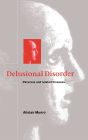 Delusional Disorder: Paranoia and Related Illnesses / Edition 1