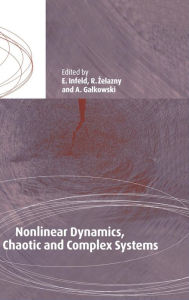 Title: Nonlinear Dynamics, Chaotic and Complex Systems: Proceedings of an International Conference Held in Zakopane, Poland, November 7-12 1995, Plenary Invited Lectures, Author: E. Infeld