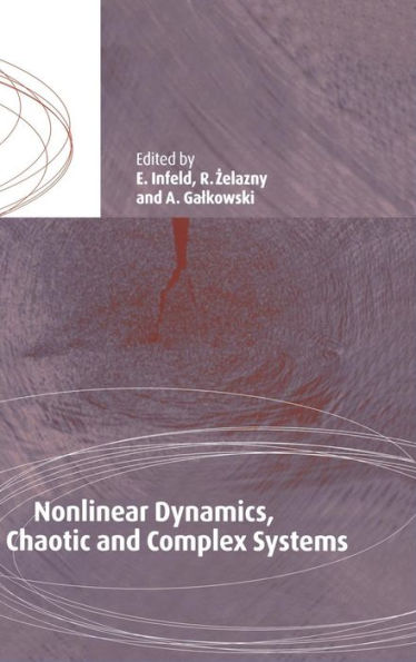 Nonlinear Dynamics, Chaotic and Complex Systems: Proceedings of an International Conference Held in Zakopane, Poland, November 7-12 1995, Plenary Invited Lectures