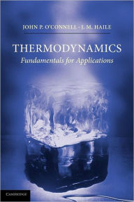 Title: Thermodynamics: Fundamentals for Applications / Edition 1, Author: J. P. O'Connell