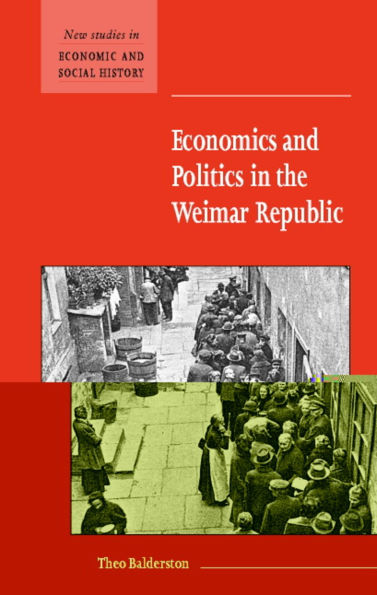 Economics and Politics in the Weimar Republic