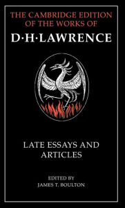 Title: D. H. Lawrence: Late Essays and Articles, Author: D. H. Lawrence