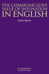 Title: The Communicative Value of Intonation in English Book, Author: David Brazil