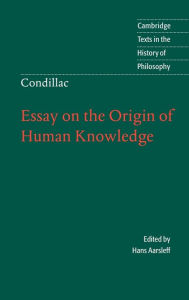 Title: Condillac: Essay on the Origin of Human Knowledge, Author: Etienne Bonnot De Condillac