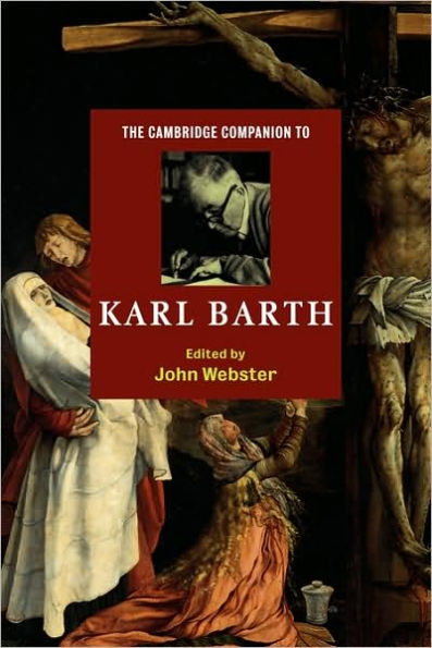 The Cambridge Companion to Karl Barth / Edition 1
