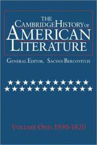 Title: The Cambridge History of American Literature: Volume 1, 1590-1820, Author: Sacvan Bercovitch