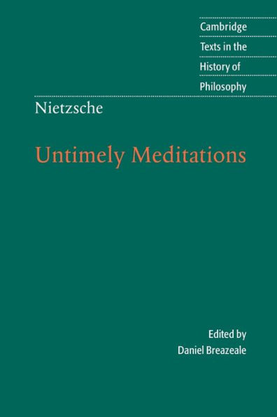 Nietzsche: Untimely Meditations / Edition 2