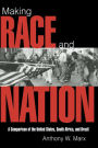 Making Race and Nation: A Comparison of South Africa, the United States, and Brazil / Edition 1